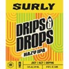 Surly Brewing Drips and Drops Hazy IPA - 4pk/16 fl oz Cans - 3 of 3