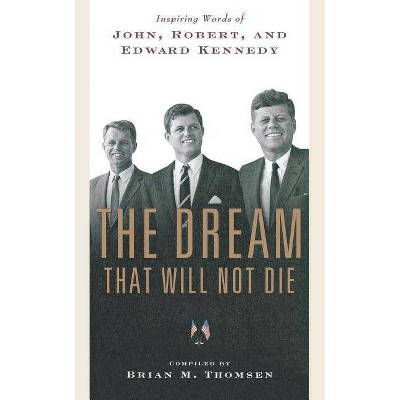 The Dream That Will Not Die - by  Brian M Thomsen (Paperback)