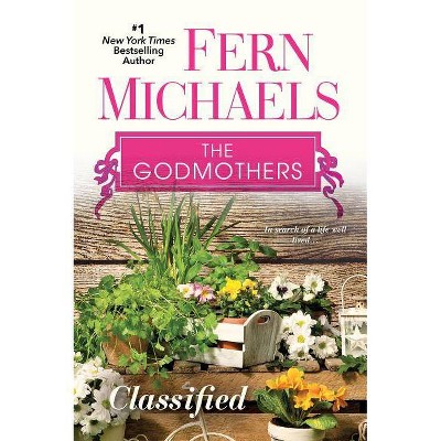 Classified - (Godmothers) by  Fern Michaels (Paperback)