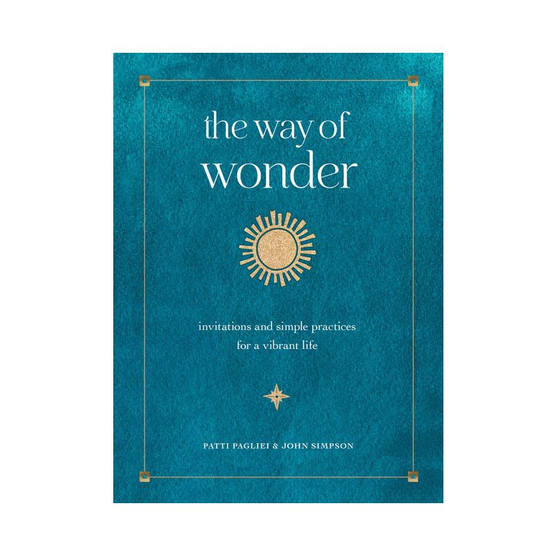 The Way of Wonder - by  Patti Pagliei & John Simpson (Hardcover), 1 of 2