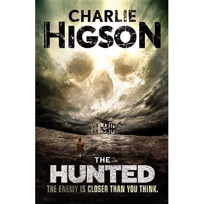 The Hunted - (Enemy Novel) by  Charlie Higson (Paperback)