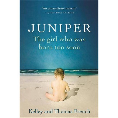 Juniper - by  Kelley French & Thomas French (Paperback)