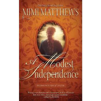 A Modest Independence - (Parish Orphans of Devon) by  Mimi Matthews (Paperback)