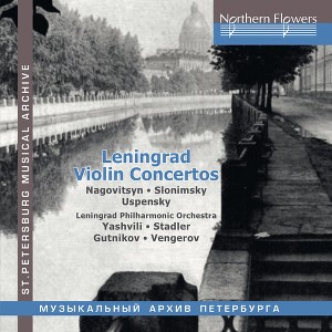 Leningrad Philharmonic Orchestra & Marina Yashvili - Leningrad Violin Concertos Nagovitsyn / Slonimsky: Uspensky (CD) - 1 of 1