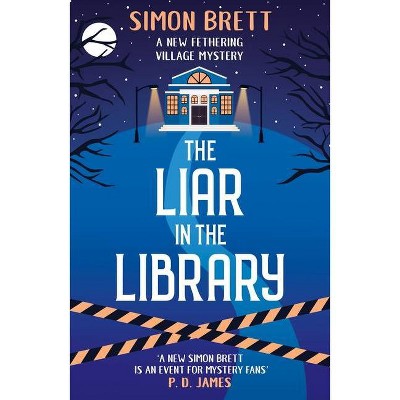 The Liar in the Library - (Feathering Village Mysteries) by  Simon Brett (Paperback)