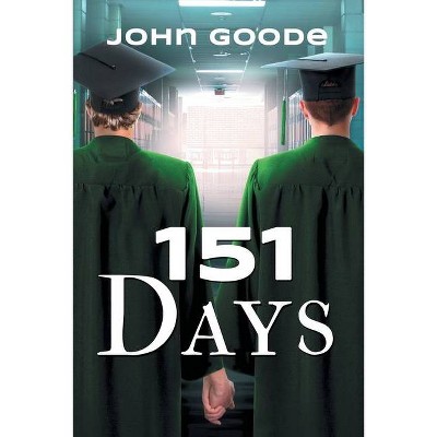 151 Days - (Tales from Foster High) 2nd Edition by  John Goode (Paperback)