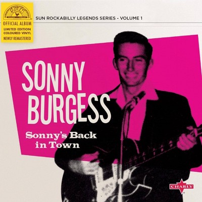 Sonny Burgess - Sonny's Back In Town (Limited 10  Pink V (Vinyl)