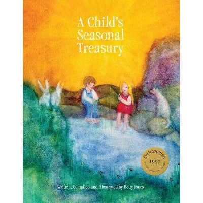 A Child's Seasonal Treasury - by  Betty Jones (Paperback)