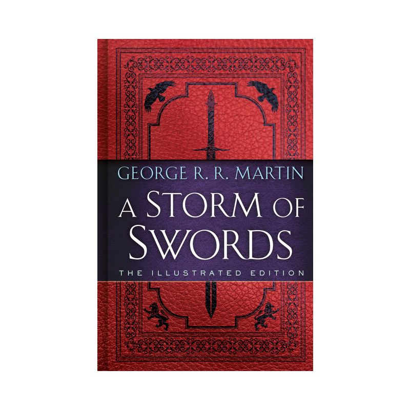 A Storm of Swords: The Illustrated Edition - (A Song of Ice and Fire Illustrated Edition) by  George R R Martin (Hardcover), 1 of 2