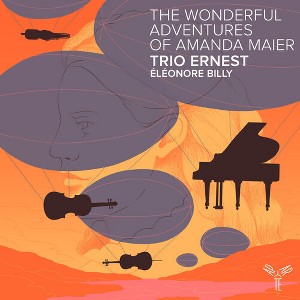 Trio Ernest & Eleonore Billy - The Wonderful Adventures of Amanda Maier (CD) - 1 of 1
