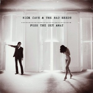 Nick Cave - Push the Sky Away () (Vinyl) - 1 of 1
