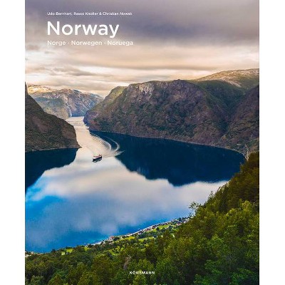 Norway - (Spectacular Places) by  Udo Bernhart & Rasso Knoller & Christian Nowak (Hardcover)