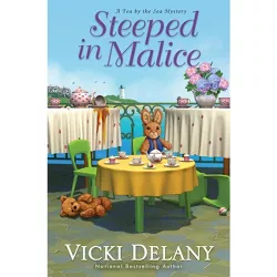 Steeped in Malice - (Tea by the Sea Mysteries) by  Vicki Delany (Hardcover)