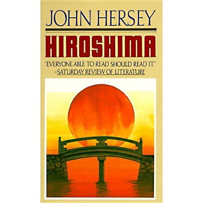 Hiroshima - by  John Hersey (Paperback)