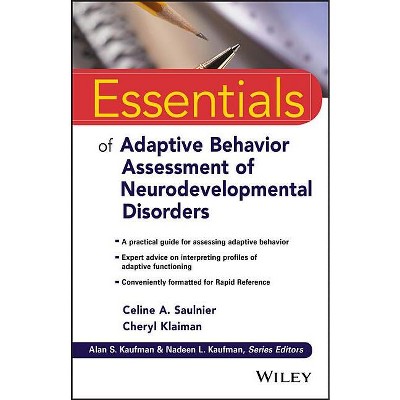 Essentials of Adaptive Behavior Assessment of Neurodevelopmental Disorders - (Essentials of Psychological Assessment) (Paperback)