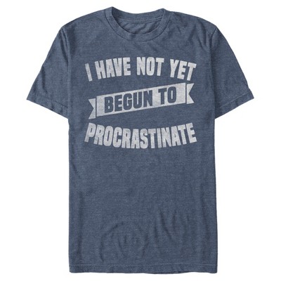 Men's Lost Gods Not Yet Begun To Procrastinate T-Shirt