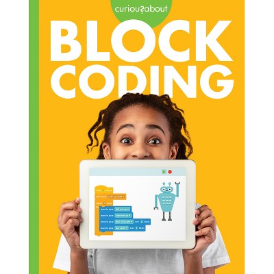 Curious about Block Coding - by  Jill Sherman (Paperback)