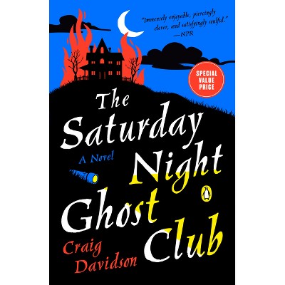 The Saturday Night Ghost Club - by  Craig Davidson (Paperback)