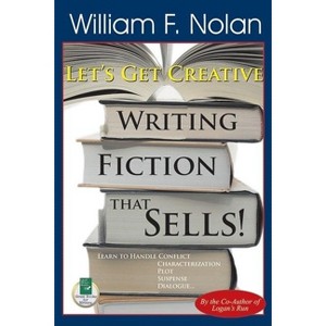 Let's Get Creative! - by  William F Nolan (Paperback) - 1 of 1