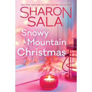 Snowy Mountain Christmas - by  Sharon Sala (Paperback)
