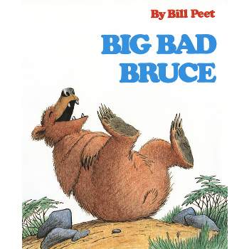 Big Bad Bruce - by  Bill Peet (Paperback)