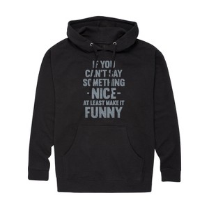 Men's - Instant Message - If You Can't Say Something Nice Graphic Fleece Pullover Hoodie - 1 of 4