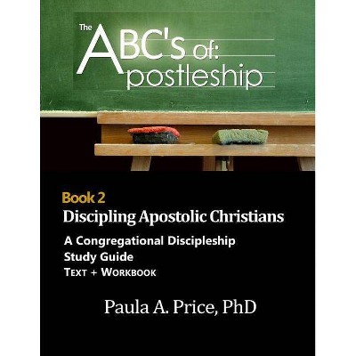 ABC's of Apostleship 2 - by  Paula Price (Paperback)