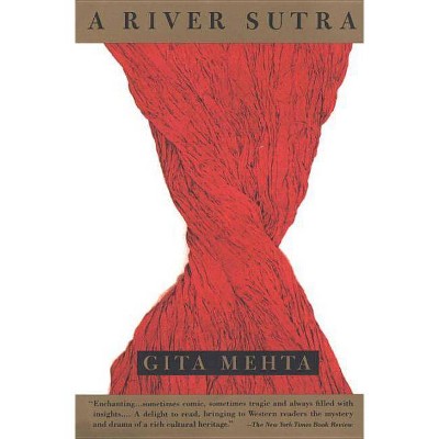 A River Sutra - (Vintage International) by  Gita Mehta (Paperback)