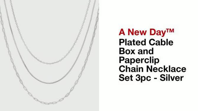 Plated Cable Box and Paperclip Chain Necklace Set 3pc - A New Day&#8482; Silver, 2 of 5, play video