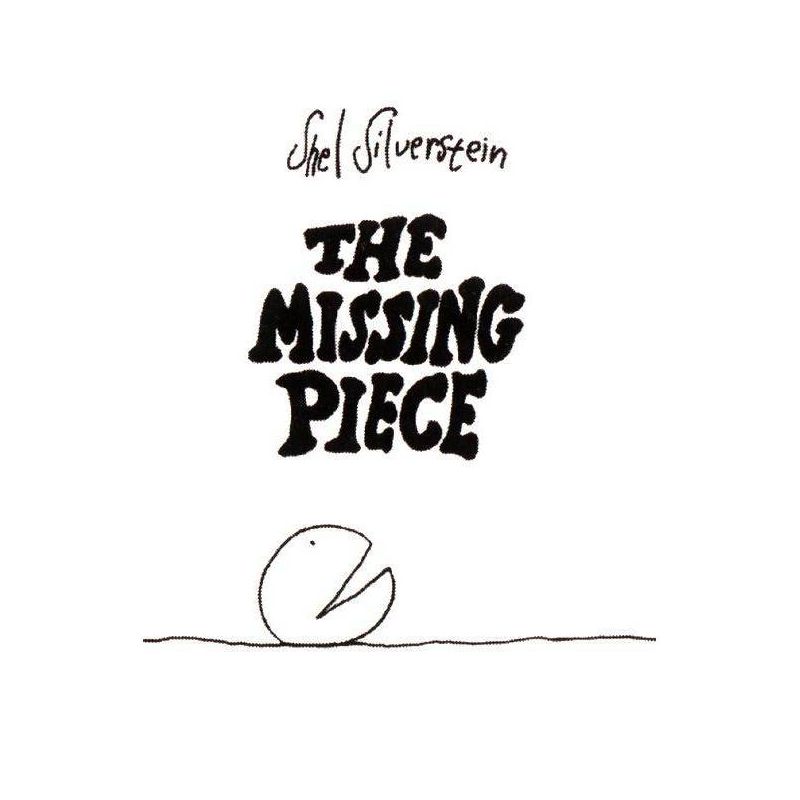 The Missing Piece - by  Shel Silverstein (Hardcover), 1 of 2