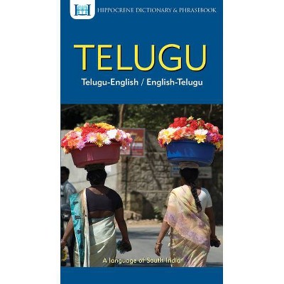 Telugu-English/English-Telugu Dictionary & Phrasebook - by  Lavanya Collooru (Paperback)