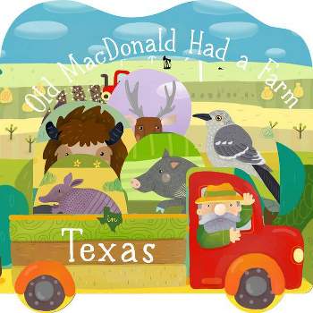 Old MacDonald Had a Farm in Texas - (Old MacDonald Had a Farm Regional Board) by  Christopher Robbins (Board Book)