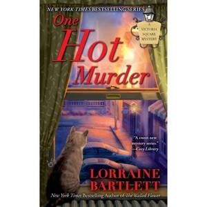 One Hot Murder - (Victoria Square Mystery) by  Lorraine Bartlett (Paperback) - 1 of 1