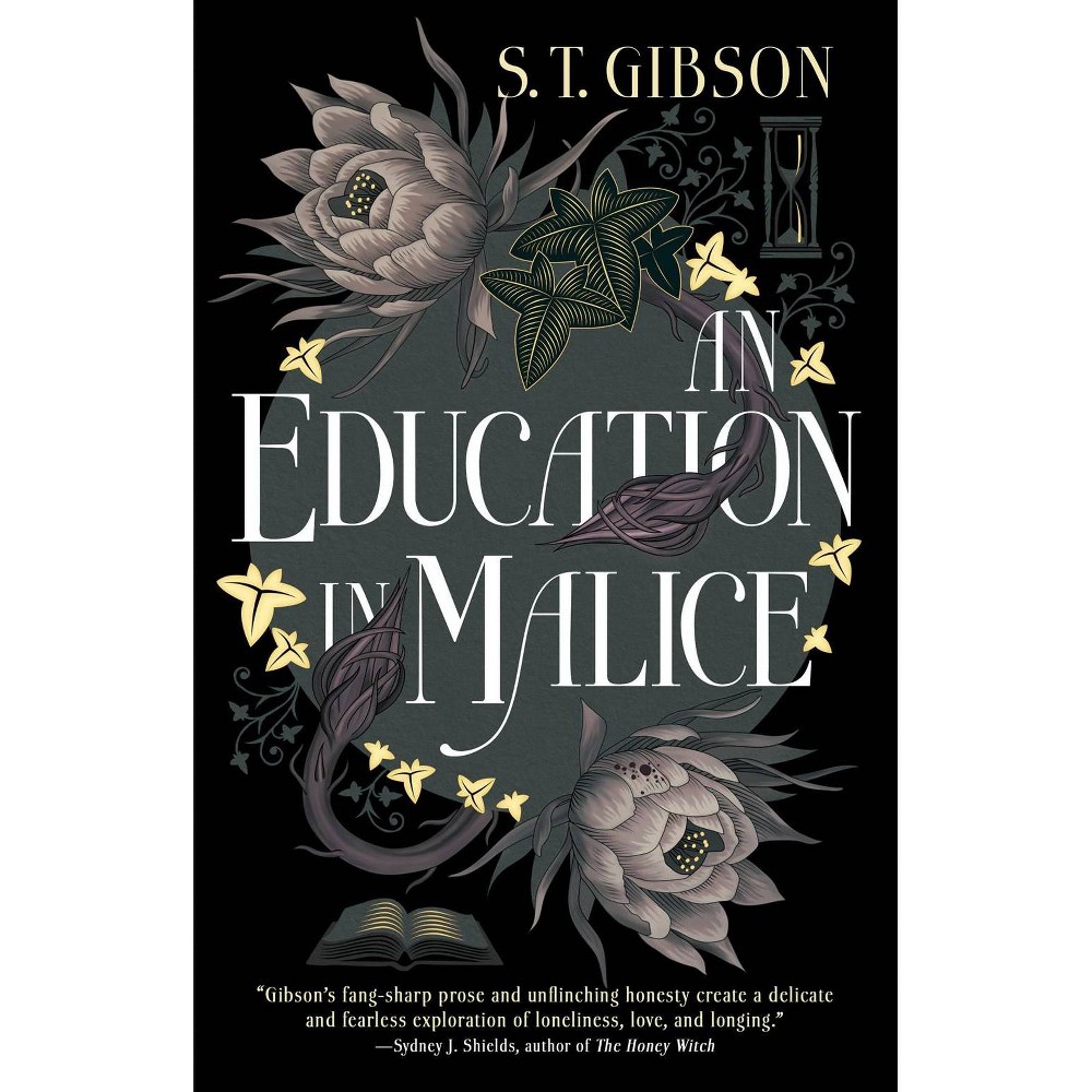 Education in Malice - by S.T. Gibson (Hardcover)