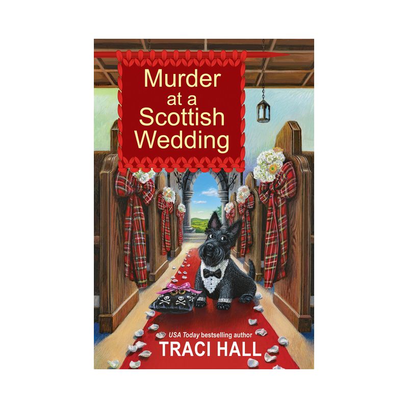 Murder at a Scottish Wedding - (A Scottish Shire Mystery) by  Traci Hall (Paperback), 1 of 2
