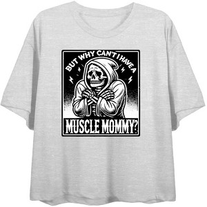 "But Why Can't I Have A Muscle Mommy?" Women's Crew Neck Short Sleeve Top - 1 of 3