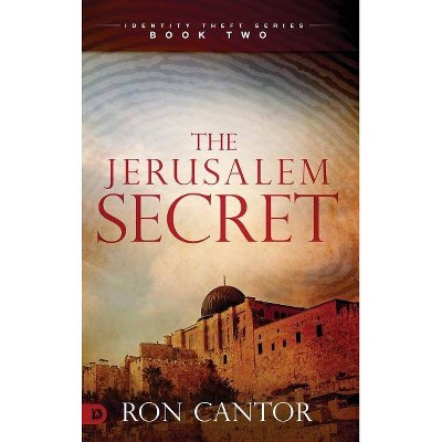 The Jerusalem Secret - by  Ron Cantor (Hardcover)