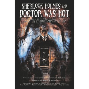 Sherlock Holmes and Doctor Was Not - by  Christopher Sequeira (Paperback) - 1 of 1