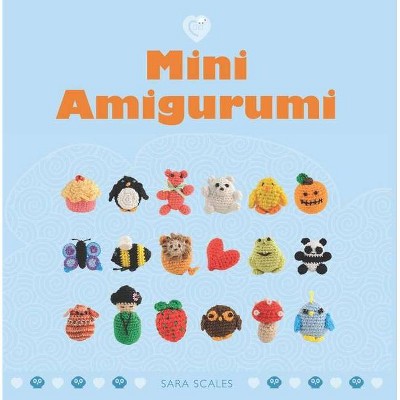 Mini Amigurumi - by  Sara Scales (Paperback)