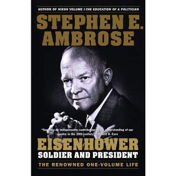 Eisenhower - by  Stephen E Ambrose (Paperback)