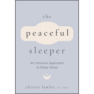 The Peaceful Sleeper - by  Christine Lawler (Paperback) - 1 of 1