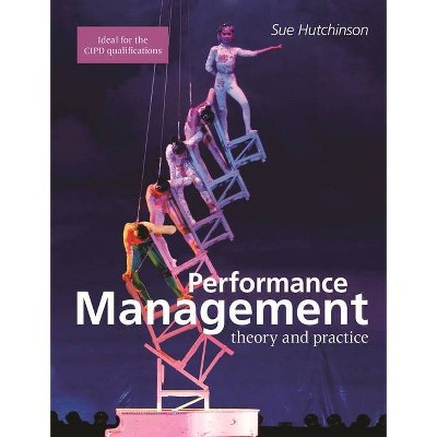 Performance Management - (Cipd Publications) Annotated by  Susan Hutchinson (Paperback)