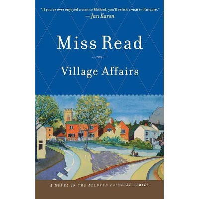 Village Affairs - by  Read (Paperback)