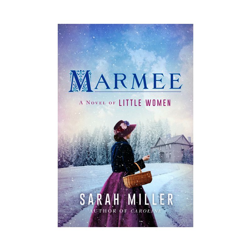 Marmee - by Sarah Miller, 1 of 2
