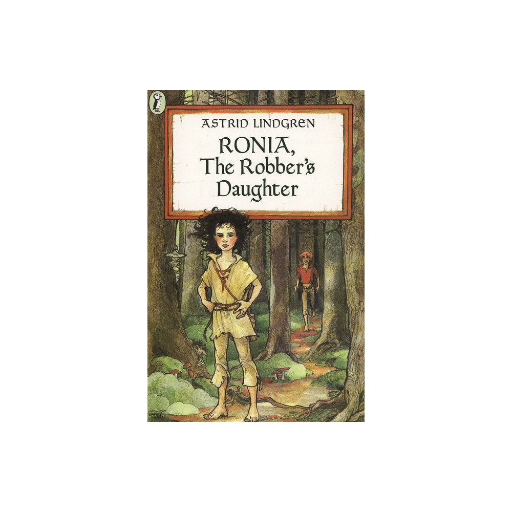 Ronia, the Robbers Daughter - by Astrid Lindgren (Paperback)