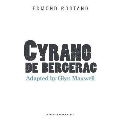 Cyrano de Bergerac - (Oberon Modern Plays) by  Edmond Rostand (Paperback)