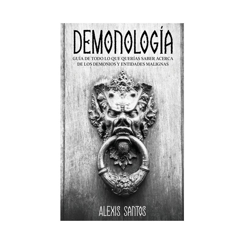 Demonología - by  Alexis Santos (Paperback), 1 of 2