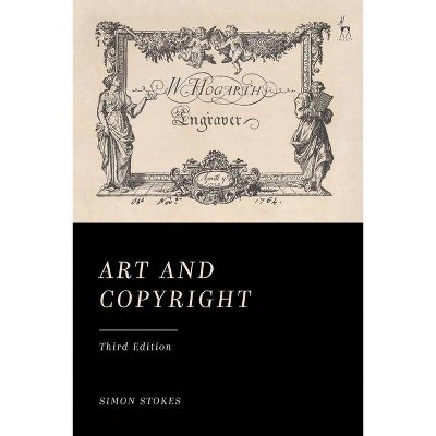 Art and Copyright - 3rd Edition by  Simon Stokes (Hardcover)