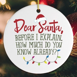 Funny Dear Santa Quote Christmas Ornament| OrnamentallyYou - 1 of 4