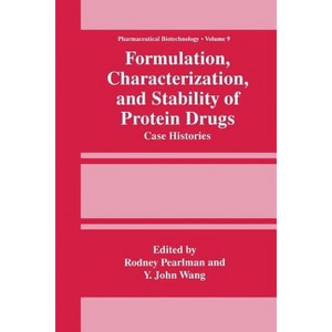 Formulation, Characterization, and Stability of Protein Drugs - (Pharmaceutical Biotechnology) by  Rodney Pearlman & Y John Wang (Paperback) - 1 of 1